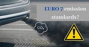 Euro 7 emission standards : Why you should be aware of it?