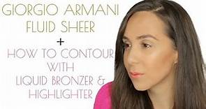 Giorgio Armani Fluid Sheer | Contouring and highlighting makeup tutorial