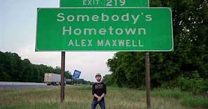 Alex Maxwell - Somebody's Hometown (Official Audio)