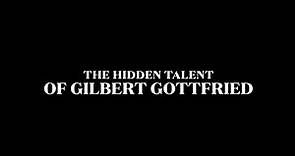 The Hidden Talent of Gilbert Gottfried
