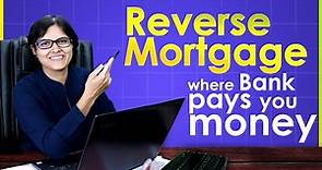 What Is Reverse Mortgage? How It Can Help Senior Citizen? Reverse Mortgage Explained By CA Rachana