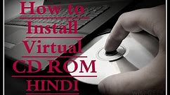 How to install Virtual CD ROM !! HINDI !!