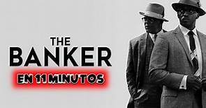 El Banquero (The Banker) En 11 Minutos | Resumen