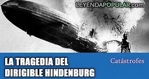 La tragedia del dirigible Hindenburg