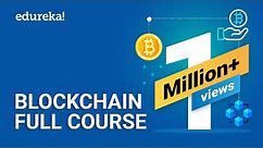 Blockchain Full Course - 4 Hours | Blockchain Tutorial | Blockchain Technology Explained | Edureka