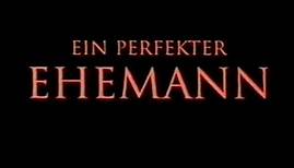 Ein perfekter Ehemann - Trailer (1999)