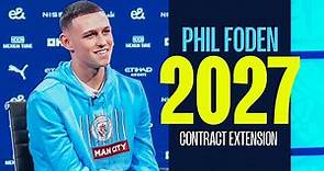 PHIL FODEN NEW CONTRACT | Foden sits down to talk about new 2027 Man City deal!