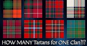 Why Do Some Clans Have Multiple Tartans?