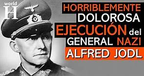 EJECUCIÓN de Alfred Jodl - El General NAZI de HITLER y criminal de guerra - Juicios de Nuremberg