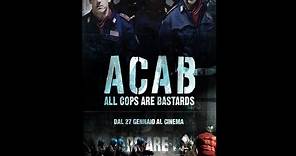 A.C.A.B. All Cops Are Bastards - Trailer