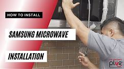 How To Install An Over-The-Range Samsung Microwave - Installation