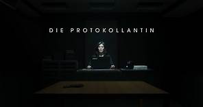 Die Protokollantin - offizieller Trailer