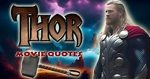 Thor | God Of Thunder / Son Of Odin (Avengers) Movie Quotes