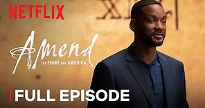 Amend: The Fight for America | Episode 2 | Netflix