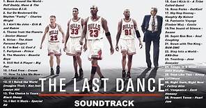 Complete "The Last Dance'' Soundtrack