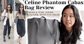 CELINE CABAS PHANTOM TOTE BAG REVIEW | Sizing, Colours, Wear & Tear, What's in my bag