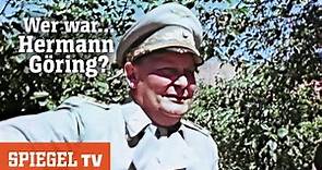 Wer war Hermann Göring? - Der Mann hinter Hitler | SPIEGEL TV