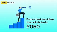 Top 18 Best Futuristic Business Ideas in India 2050