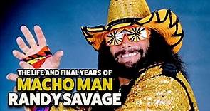 The Life and Final Years of Macho Man Randy Savage | Wrestling News Documentary | Episode 6