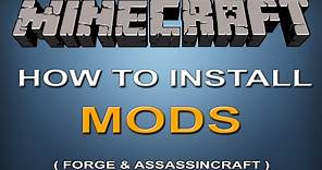 How to install Minecraft Mods [1.7.2] [1.7.10] [Forge] [AssassinCraft]