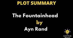 Summary Of The Fountainhead By Ayn Rand. - Fountainhead Novel Summary