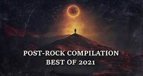 POST-ROCK COMPILATION (BEST OF 2021)