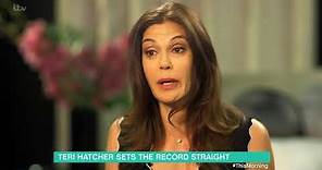 Teri Hatcher Sets the Record Straight | This Morning