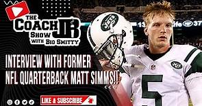 FORMER NFL QB MATT SIMMS INTERVIEW | THE COACH JB SHOW WITH BIG SMITTY