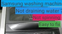How to repair Samsung washing machine not spinning ?