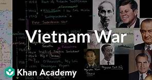 Vietnam War | The 20th century | World history | Khan Academy