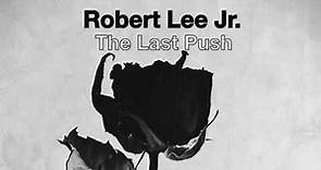 Robert Lee Jr. -Not Him