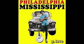 G. Love - Mississippi feat. Speech, Alvin YoungBlood Hart and RL Boyce
