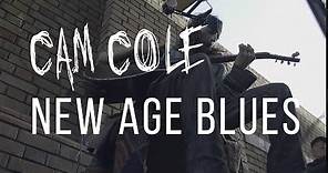 Cam Cole - New Age Blues (Official Music Video)
