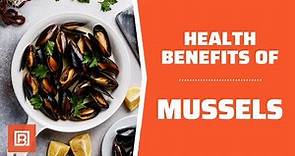 Health benefits of Mussels: Seafood is amazingly good for you!
