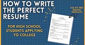 How to write the PERFECT COLLEGE RESUME