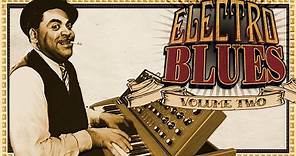 Electro Blues Vol 2, CD 1 - Original Collection (Full Album)
