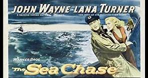 THE SEA CHASE (1955) Theatrical Trailer - John Wayne, Lana Turner, David Farrar