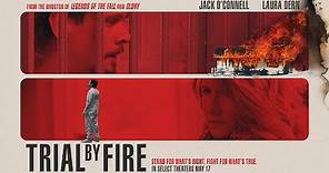 Trial By Fire | Official Trailer | In Select Theaters May 17