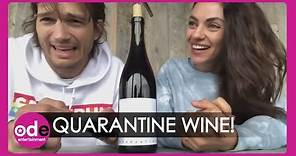 Mila Kunis And Ashton Kutcher Launch Quarantine Wine!