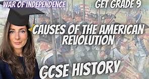 What are the causes of the American War of Independence? | England vs America | GCSE HISTORY