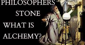 What is the Philosophers Stone? Introduction to Alchemy - History of Alchemical Theory & Practice