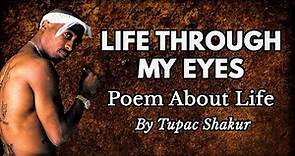Tupac share his Perspective of life - Poem by Shakur