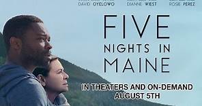 Five Nights in Maine - Official Trailer