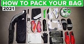 How to pack your football bag - what you need in 2021