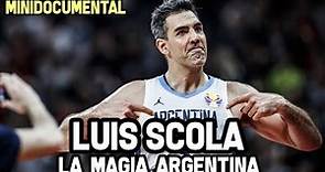 LUIS SCOLA - La Magia de Argentina (Su Historia) 🏀 | Minidocumental