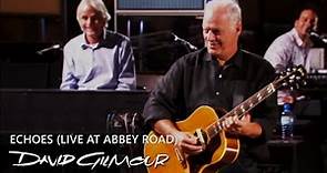 David Gilmour - Echoes (Live at Abbey Road)