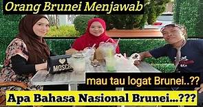 LOGAT BRUNEI DAN BAHASA NASIONAL BRUNEI || Orang Brunei Menjawab