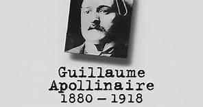 Guillaume APOLLINAIRE – Un siècle d'écrivains : 1880-1918 (DOCUMENTAIRE, 1998)