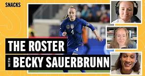 The USWNT's World Cup Roster with Becky Sauerbrunn | Snacks S5 E13