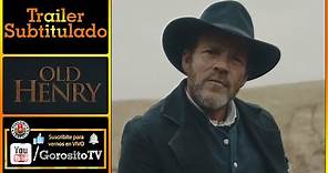 OLD HENRY - Trailer Subtitulado al Español - Tim Blake Nelson / Stephen Dorff / Scott Haze